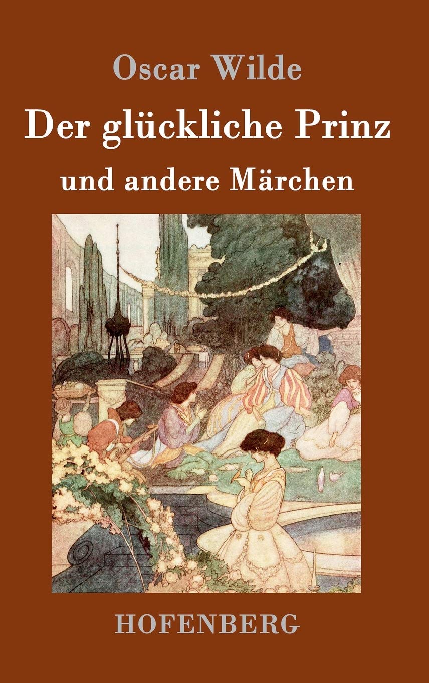 Der glückliche Prinz und andere Märchen (German Edition)