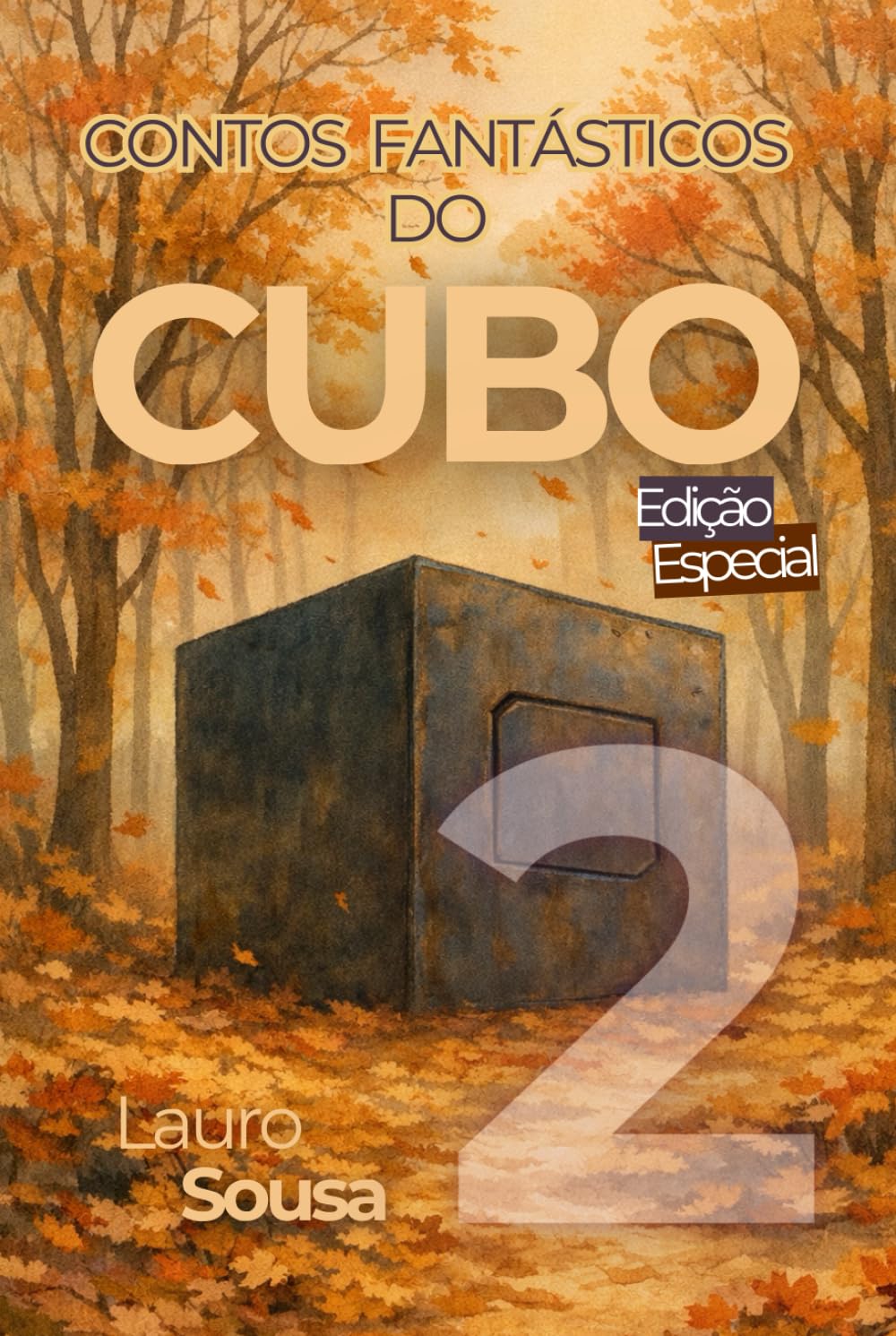 CONTOS FANTÁSTICOS DO CUBO: VOLUME 2 EDICÃO ESPECIAL