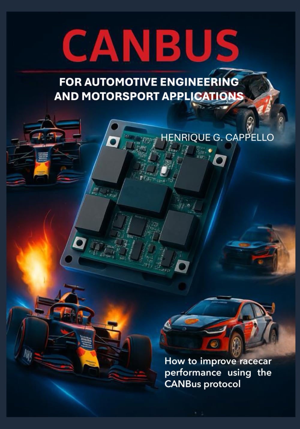 CANBUS FOR AUTOMOTIVE ENGINEERING AND MOTORSPORT APPLICATIONS: How to improve race car performance using the CanBus protocol