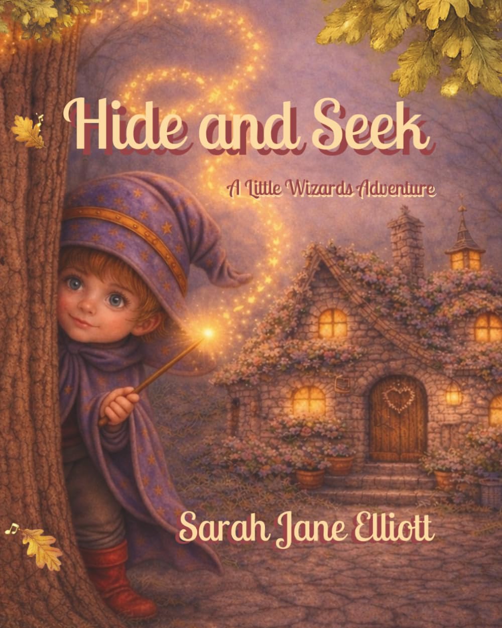 Hide and Seek: A Little Wizards Adventure