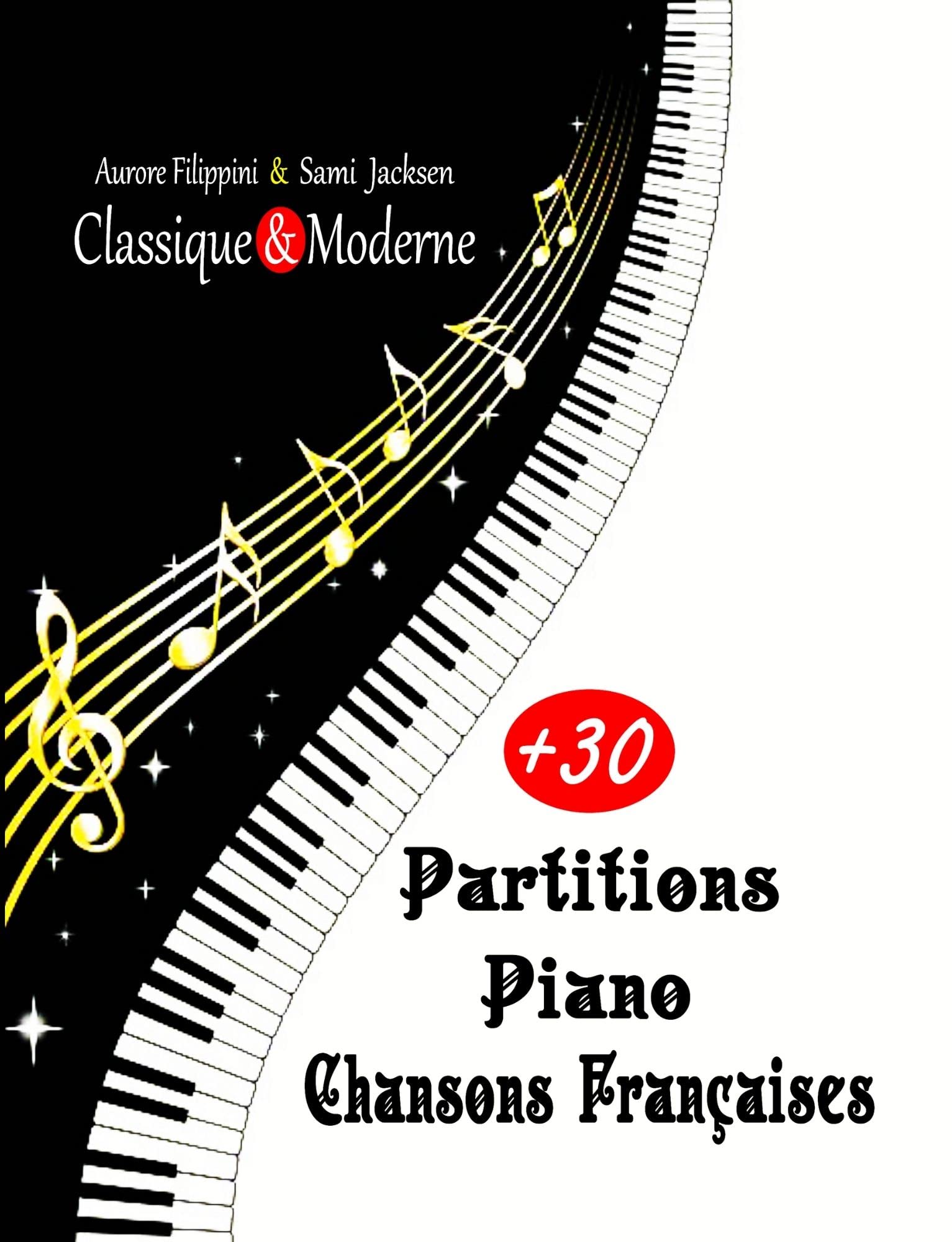 Buy Partitions piano chansons françaises +30 Partitions piano faciles pour les débutants