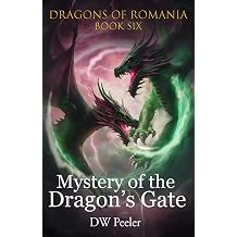 Mystery of the Dragons Gate Dragons of Romania - Book 6