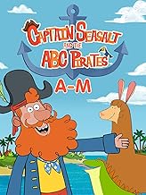 Captain Seasalt & The ABC Pirates: A-M