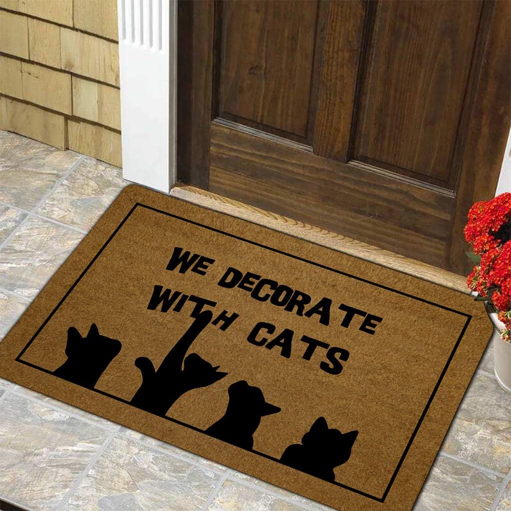 Funny Doormat Entrance Door Mat Floor Mat We Decorate with Cats | Standard Outdoor Welcome Mat | Indoor Decorative Bathroom Kitchen | Non-Slip Rubber Doormat Machine Washable 18x30 Inch