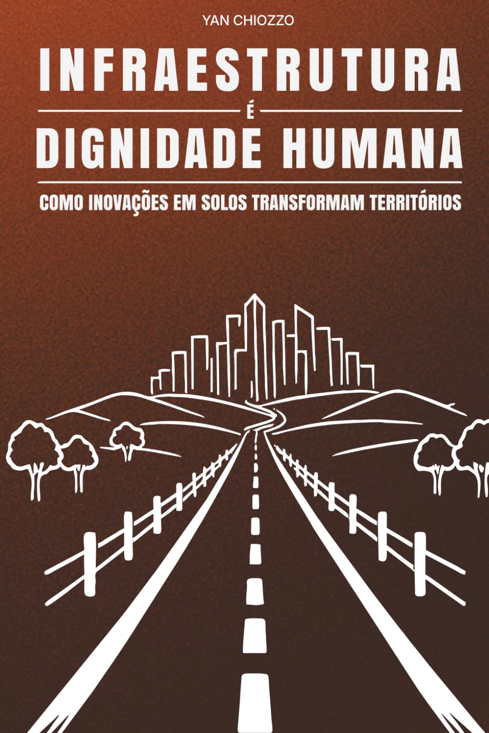 Infraestrutura que Transforma: Como inovação em solos, sustentabilidade e gestão estratégica geram desenvolvimento econômico e dignidade social