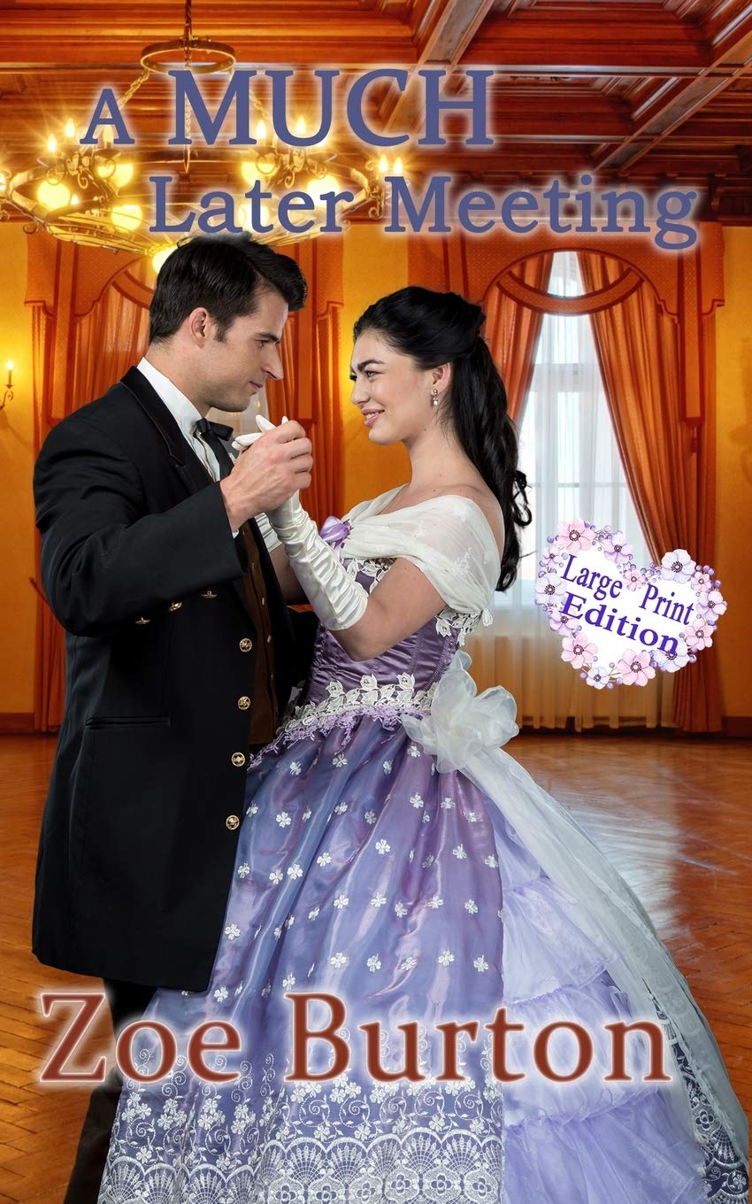 A MUCH Later Meeting: A Pride & Prejudice Large Print Variation