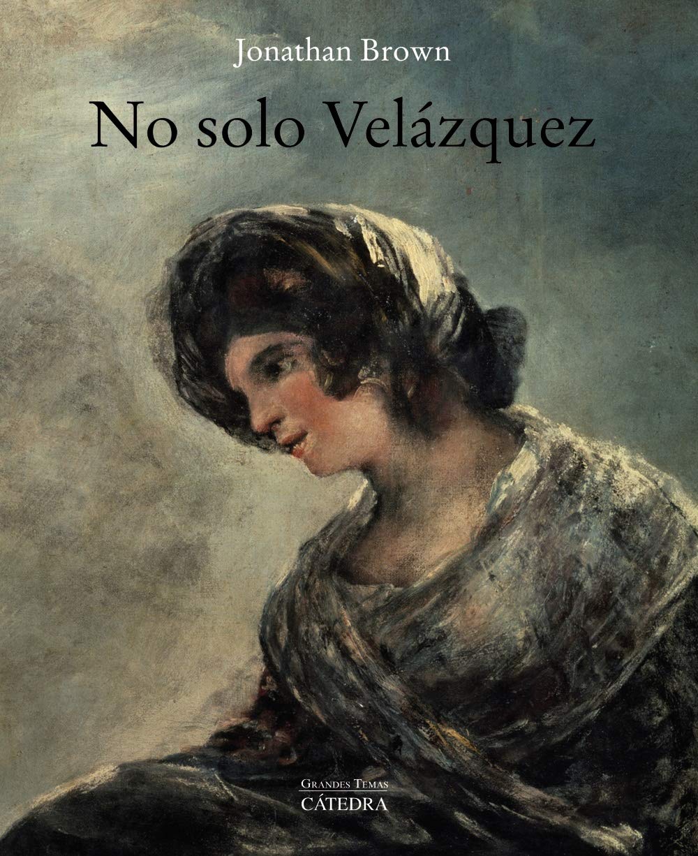 No solo Velázquez (Arte Grandes temas)