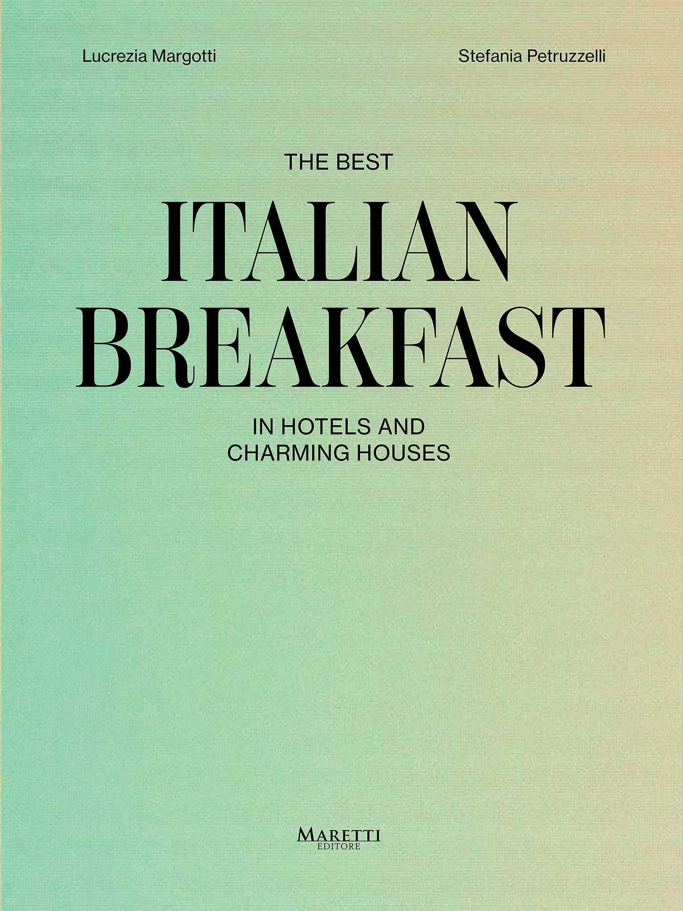 The best italian breakfast: In Hotels and Charming Houses