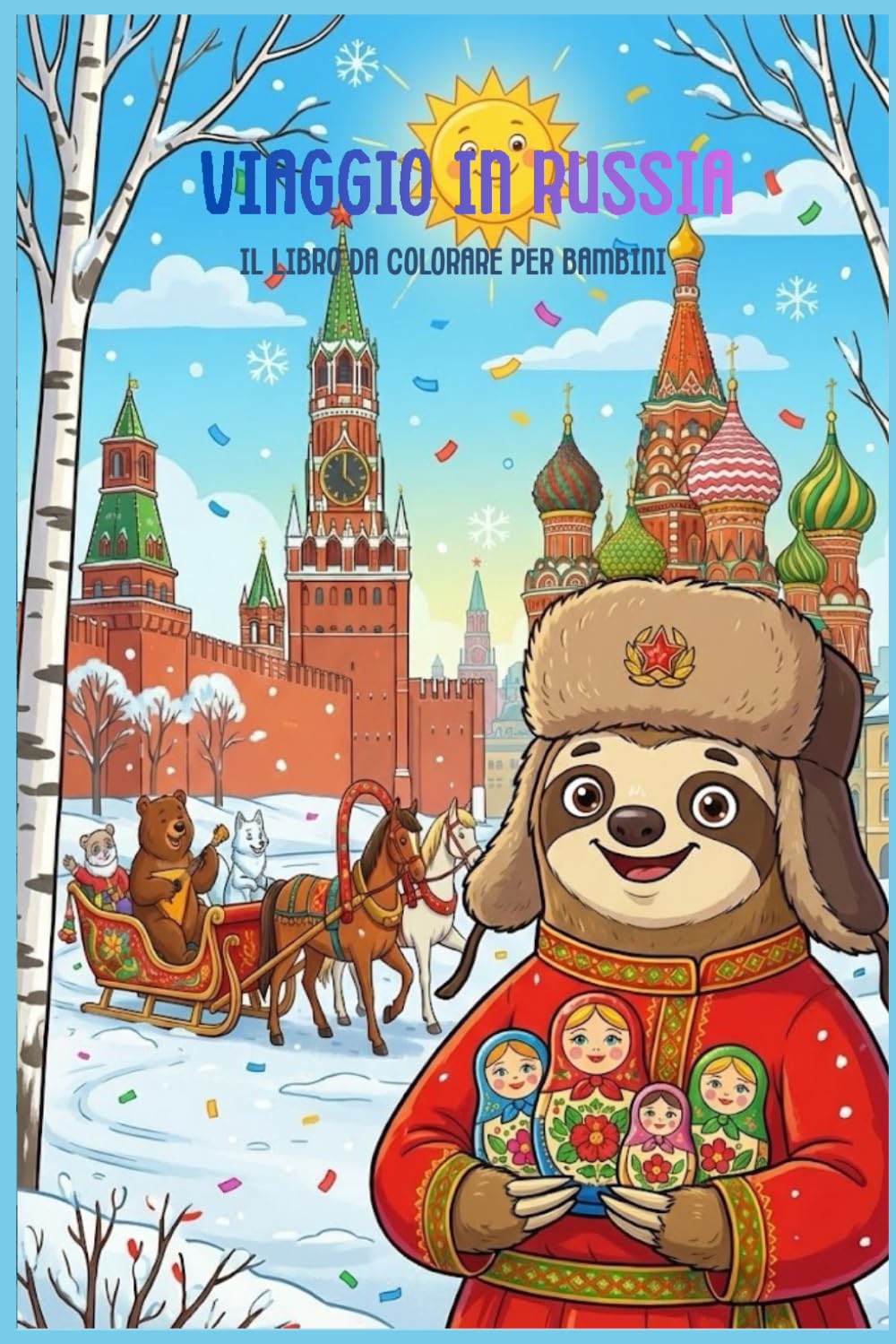 Viaggio in Russia: Il Libro da Colorare per Bambini