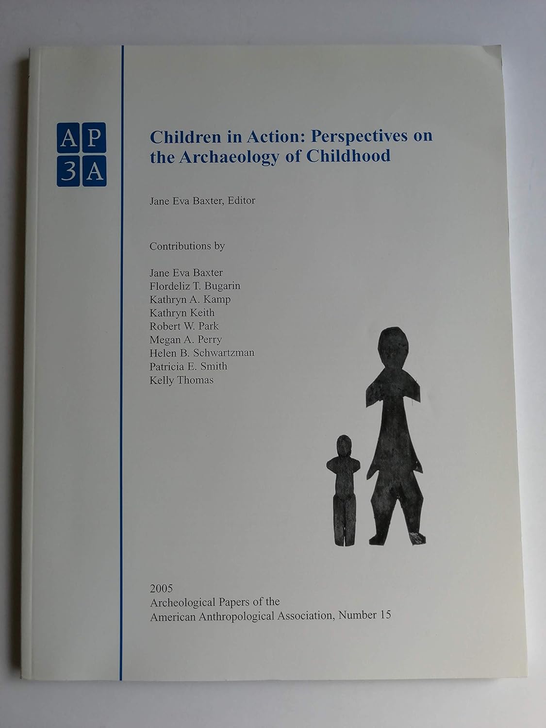 Children in Action: Perspectives on the Archaeology of Childhood ...