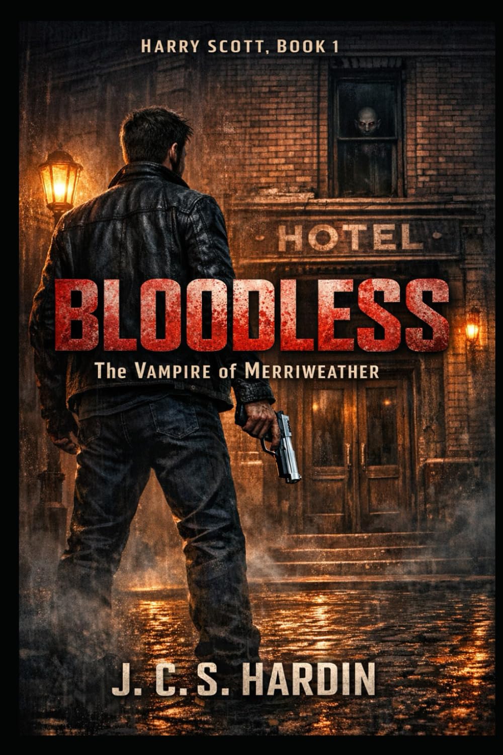 Bloodless (Harry Scott #1): The Vampire of Merriweather (Harry Scott: Monster Hunter)