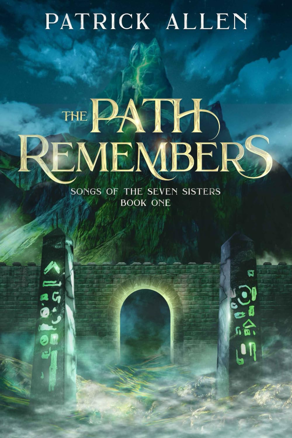 The Path Remembers: Songs of the Seven Sisters: Book One