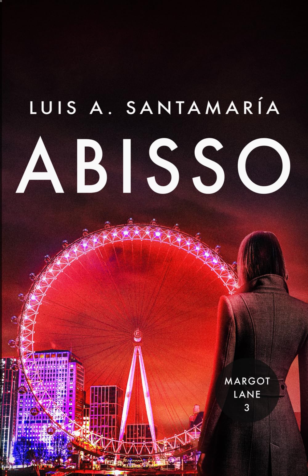 Abisso: Un thriller mozzafiato di suspense e mistero: Serie Margot Lane Vol. 3 (Trilogia di Margot Lane (Prequel di Mónica Lago))