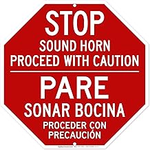 Stop Sound Horn Proceed With Caution Bilingual Sign, 12x12 Inches, 55 mil thick HDPS (high density polystyrene), Made in USA by My Sign Center