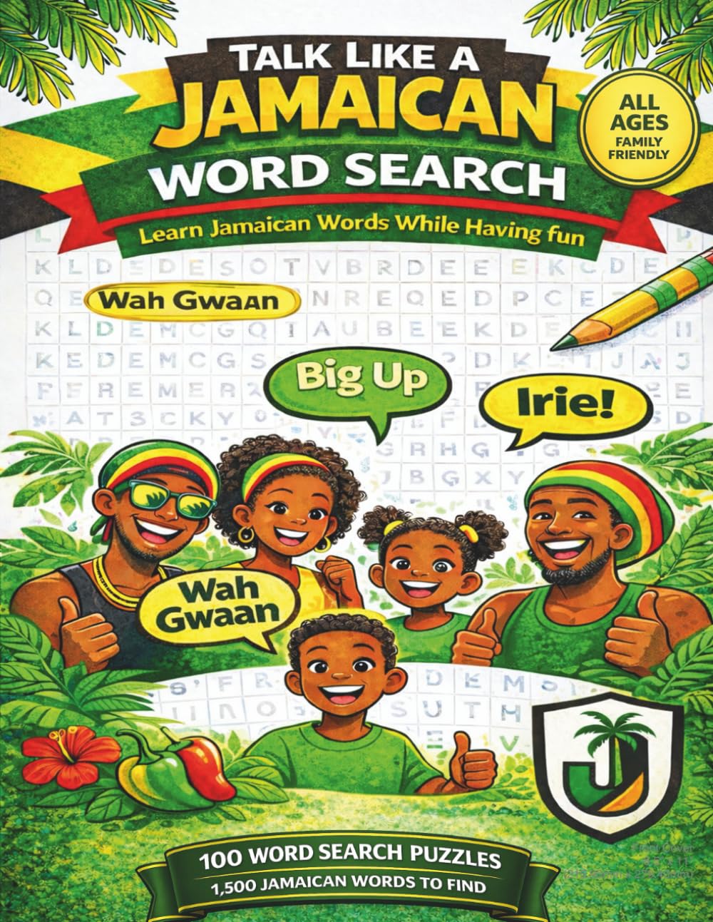 Talk Like a Jamaican Word Search: Fun Jamaican Patois Puzzle Book for Families, Kids & Adults | Large Print Educational Word Searches Featuring Authentic Caribbean Language & Culture