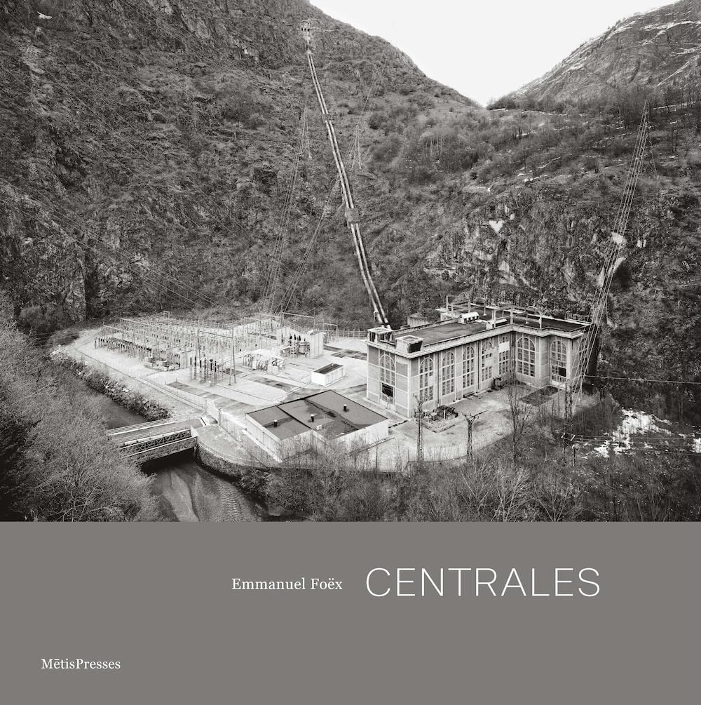 Idée cadeau : livre Centrales sur l'architecture et paysages hydroélectriques de l'arc alpin