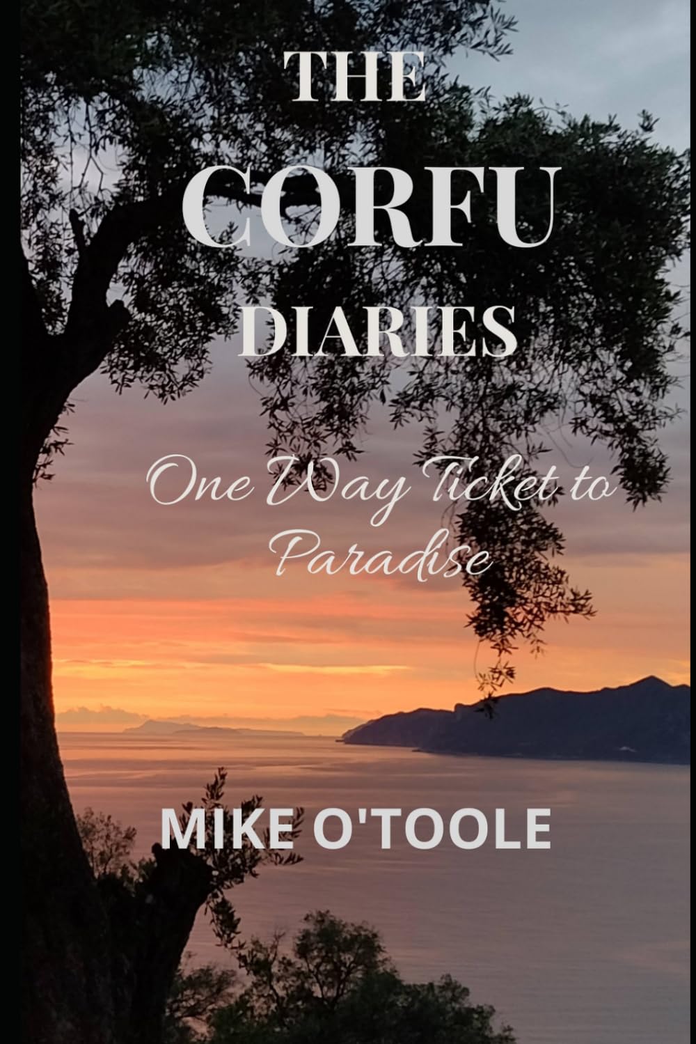 The Corfu Diaries: A Funny Travel Memoir of Moving to Greece and Starting Over Abroad