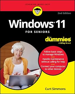 Windows 11 For Seniors For Dummies, 2nd Edition: Easy No-Jargon Guide with Large Print & Copilot Tips