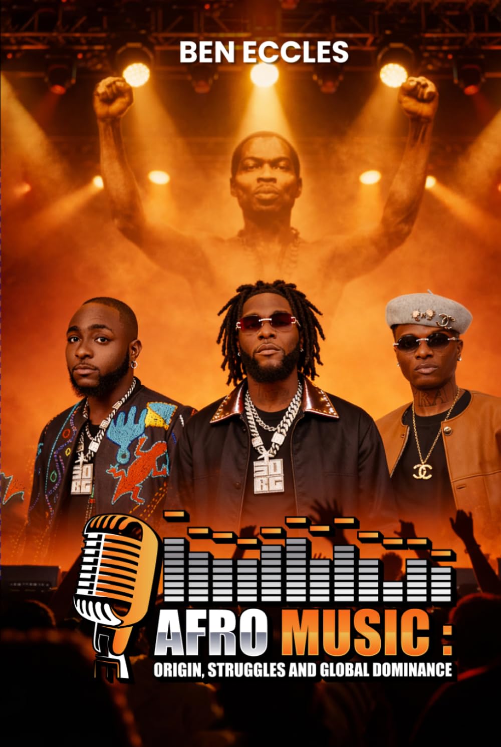 Afro Beats: Origin, Struggles And Global Dominance