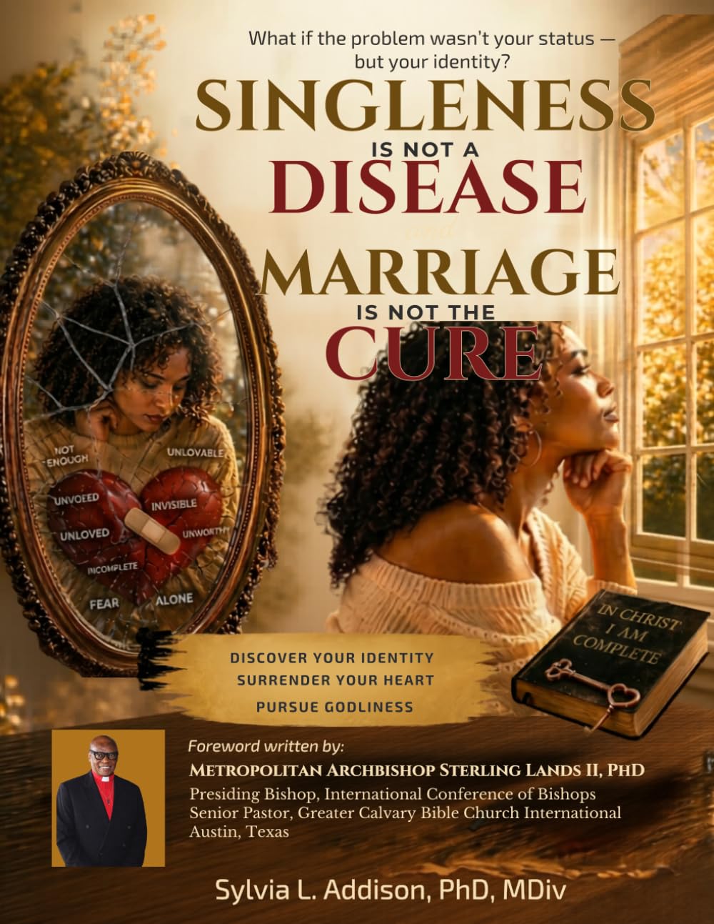 Singleness Is Not a Disease & Marriage Is Not the Cure (Redemption Ministry Bible Study Series)