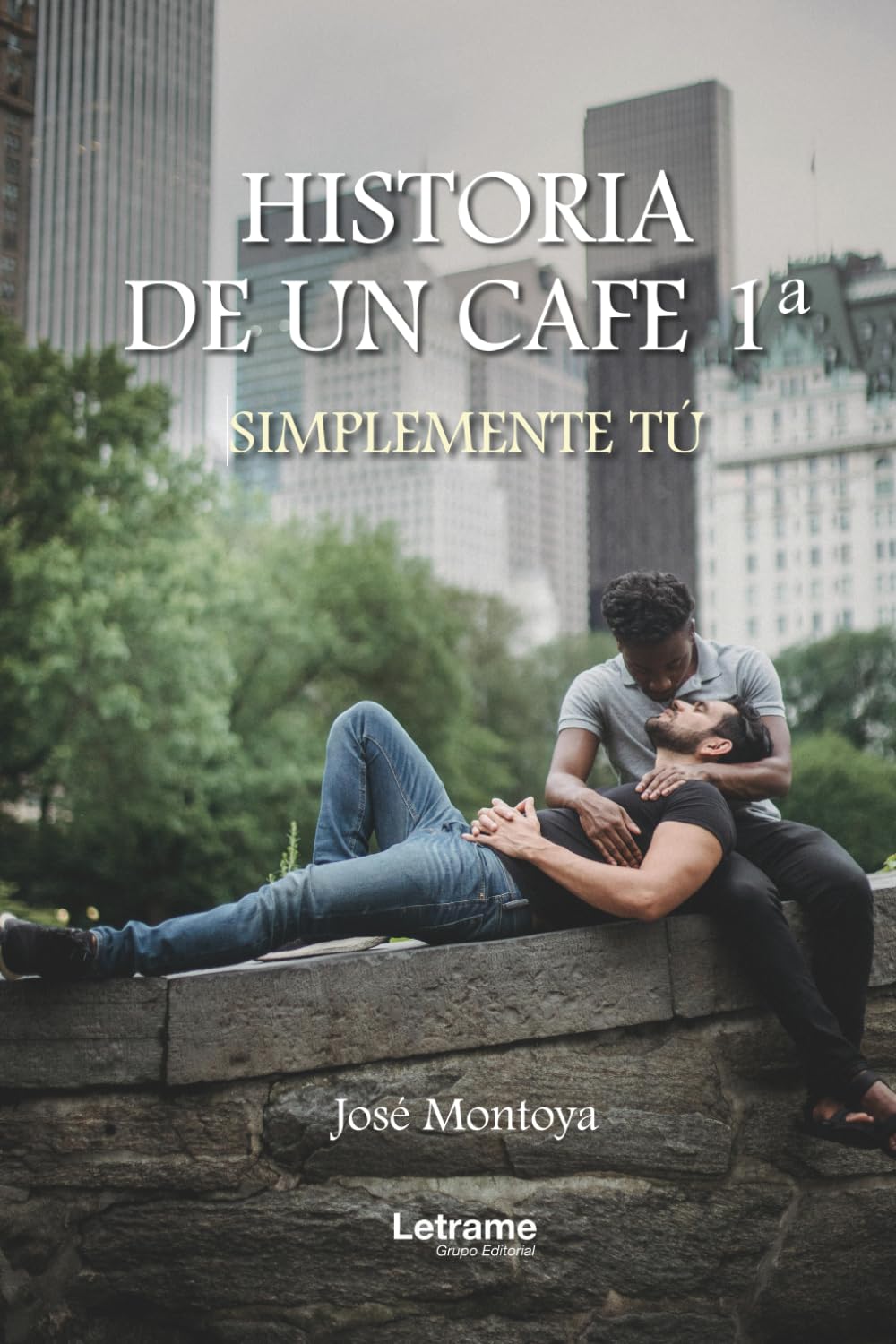 Historia de un café 1ª: Simplemente tu: 1 (Romance)