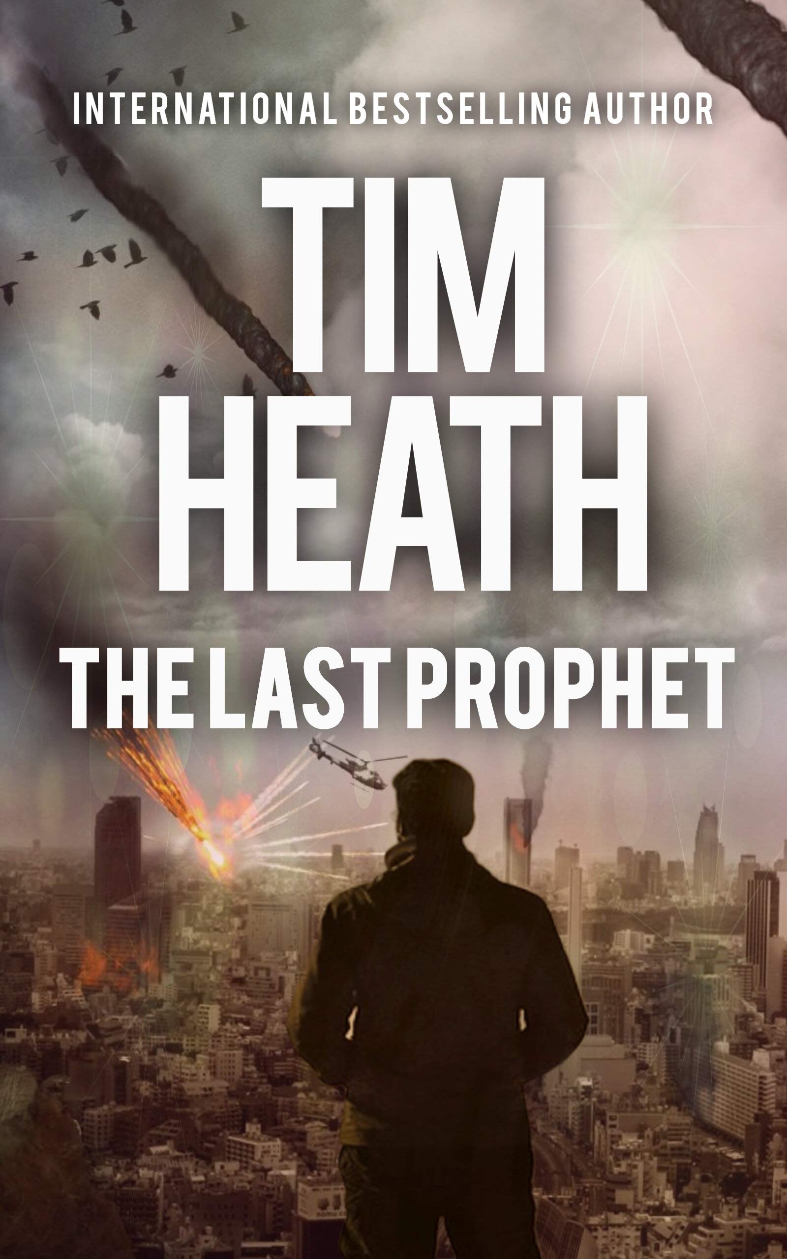 The Last Prophet (Tim Heath Stand-Alone Thrillers Collection)