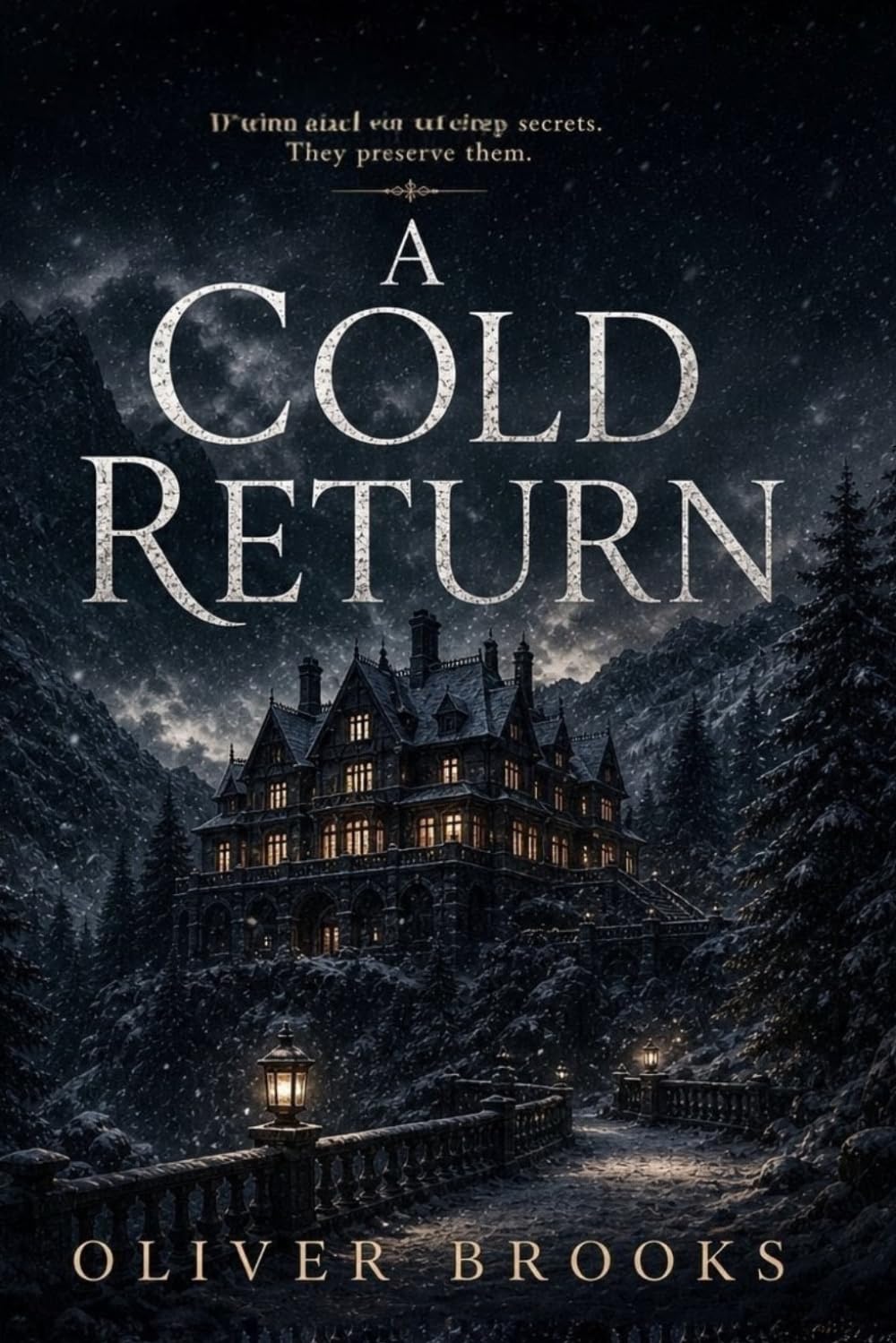 A Cold Return: A Gothic Mystery of Old Money, Buried Secrets, and a Death in the Snow