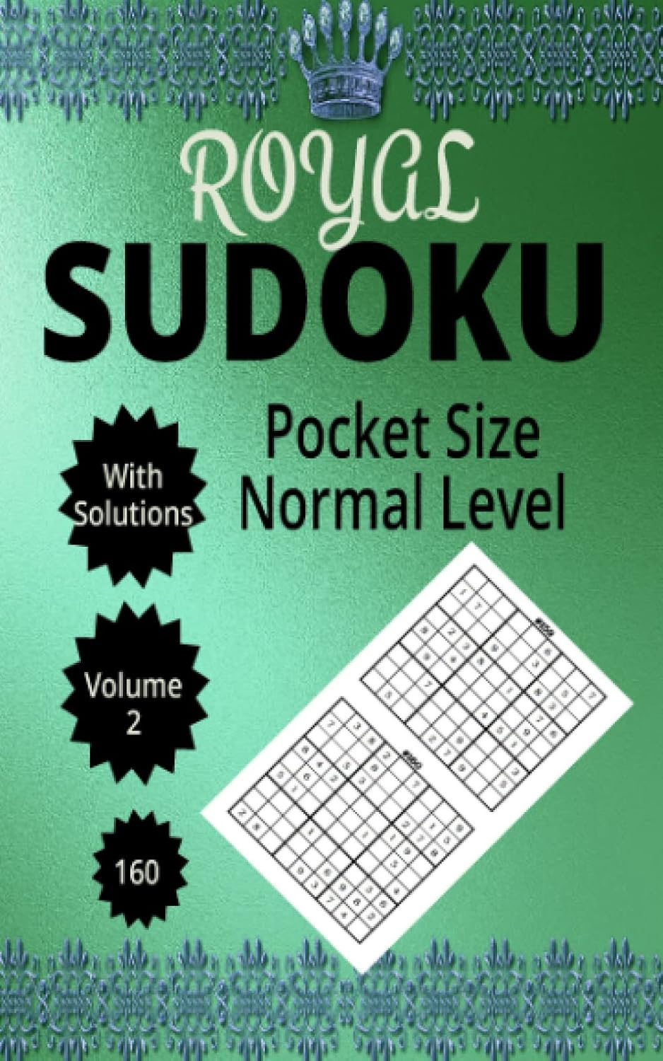 Independently published Royal Pocket Sudoku Normal Level: Small Sudoku Puzzle Book, Compact size for Handbags, Travel & Relaxation Companion, 5x8