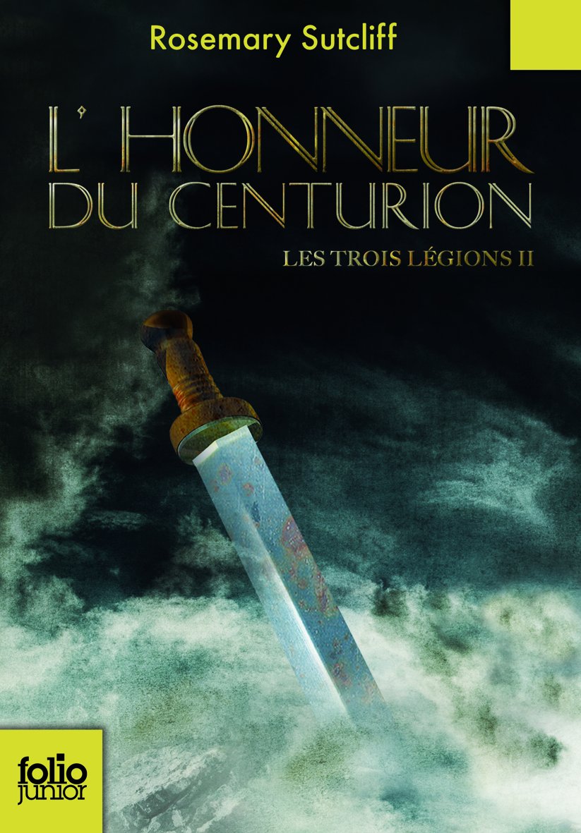Les trois legions 2/L'honneur du centurion (Folio Junior)