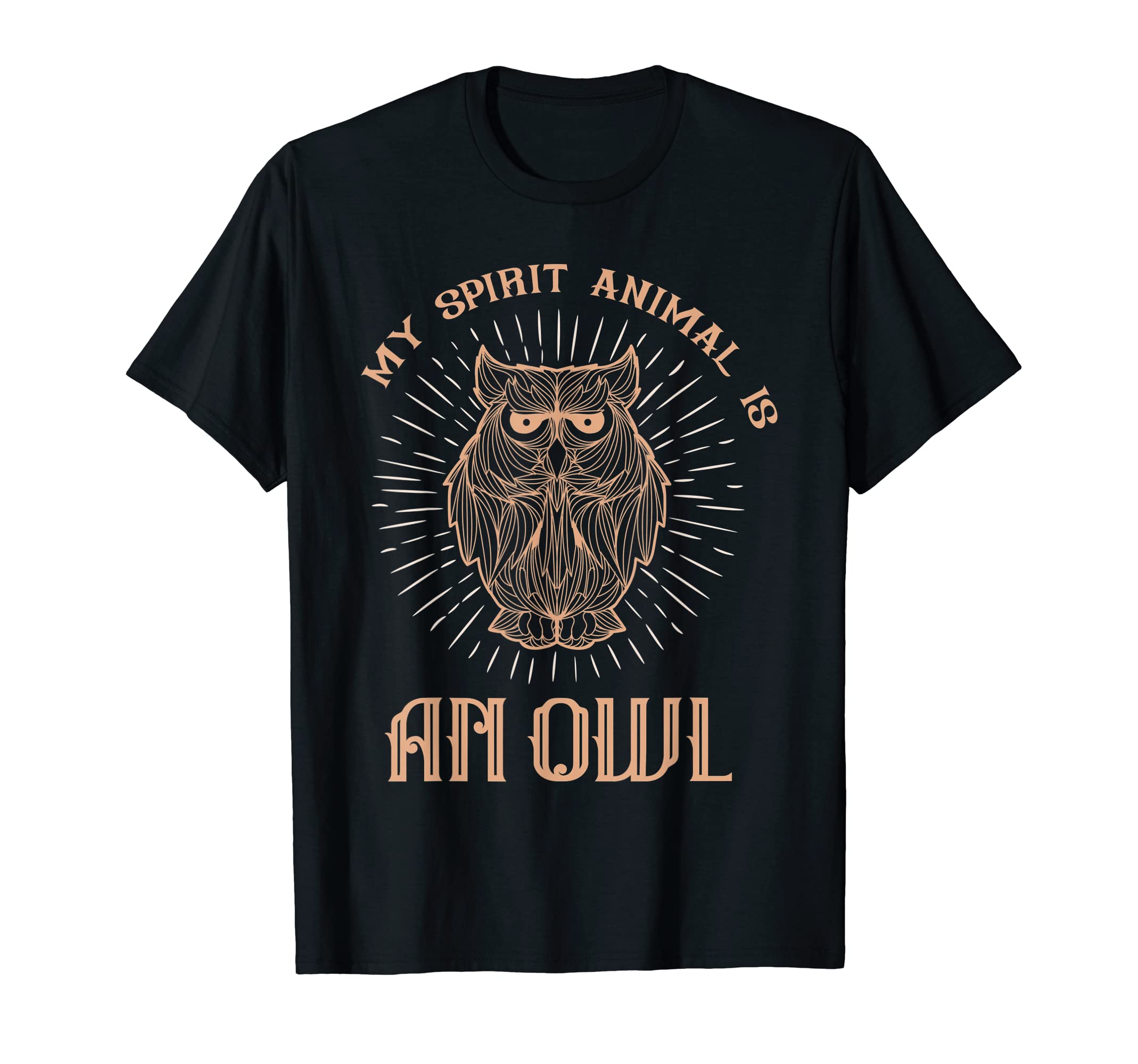 Owl Lovers Look Great In Our ApparelMy Spirit Animal Is An Owl T-Shirt