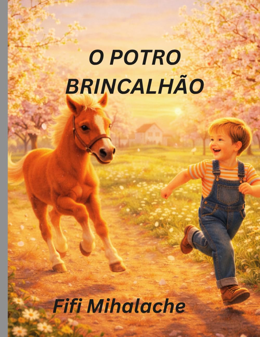 O POTRO BRINCALHÃO: Para crianças com idades entre 4 e 8 anos