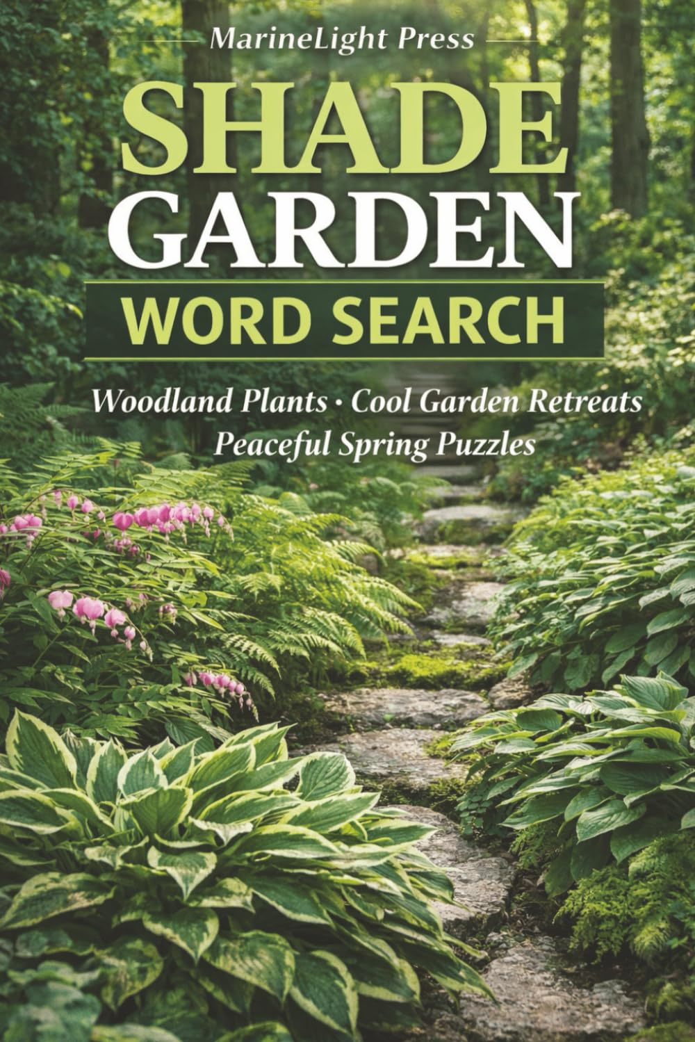 Shade Garden Word Search: Woodland Plants - Cool Garden Retreats - Peaceful Spring Puzzles
