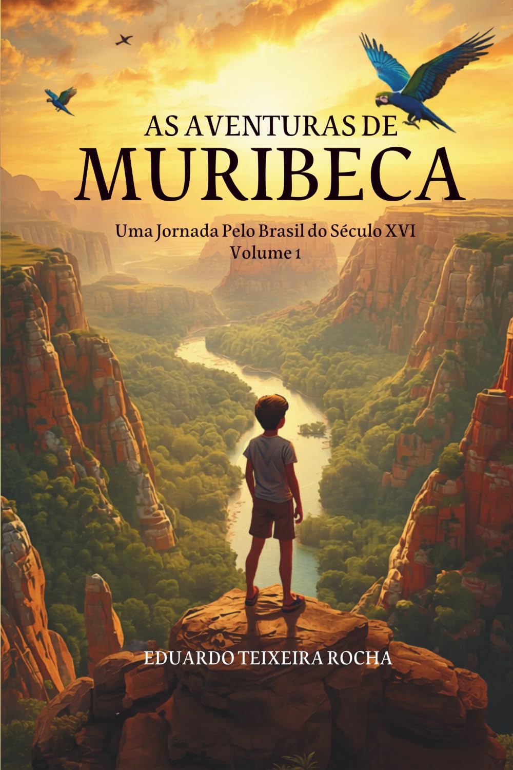 As Aventuras de Muribeca - Volume 1: Uma jornada pelo Brasil de 1551