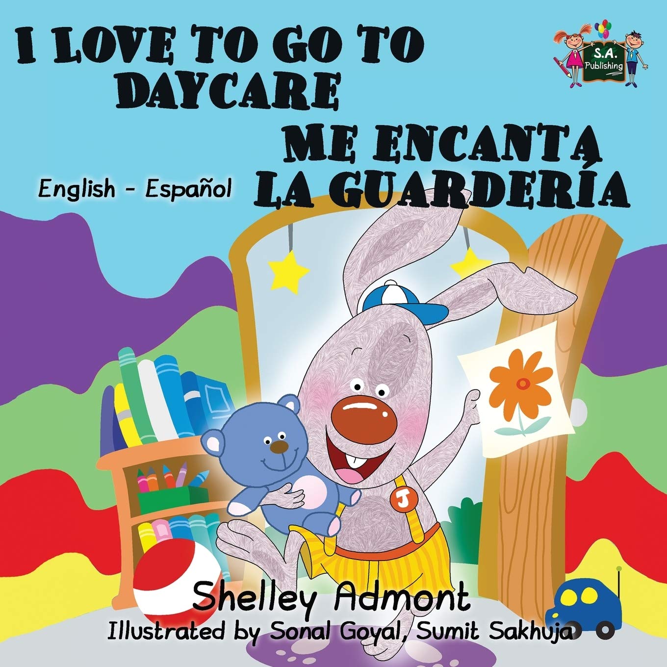 Spanish Childrens Books: I Love to Go to Daycare Me encanta la guardería: Bilingual English Spanish Edition: English Spanish Bilingual Edition