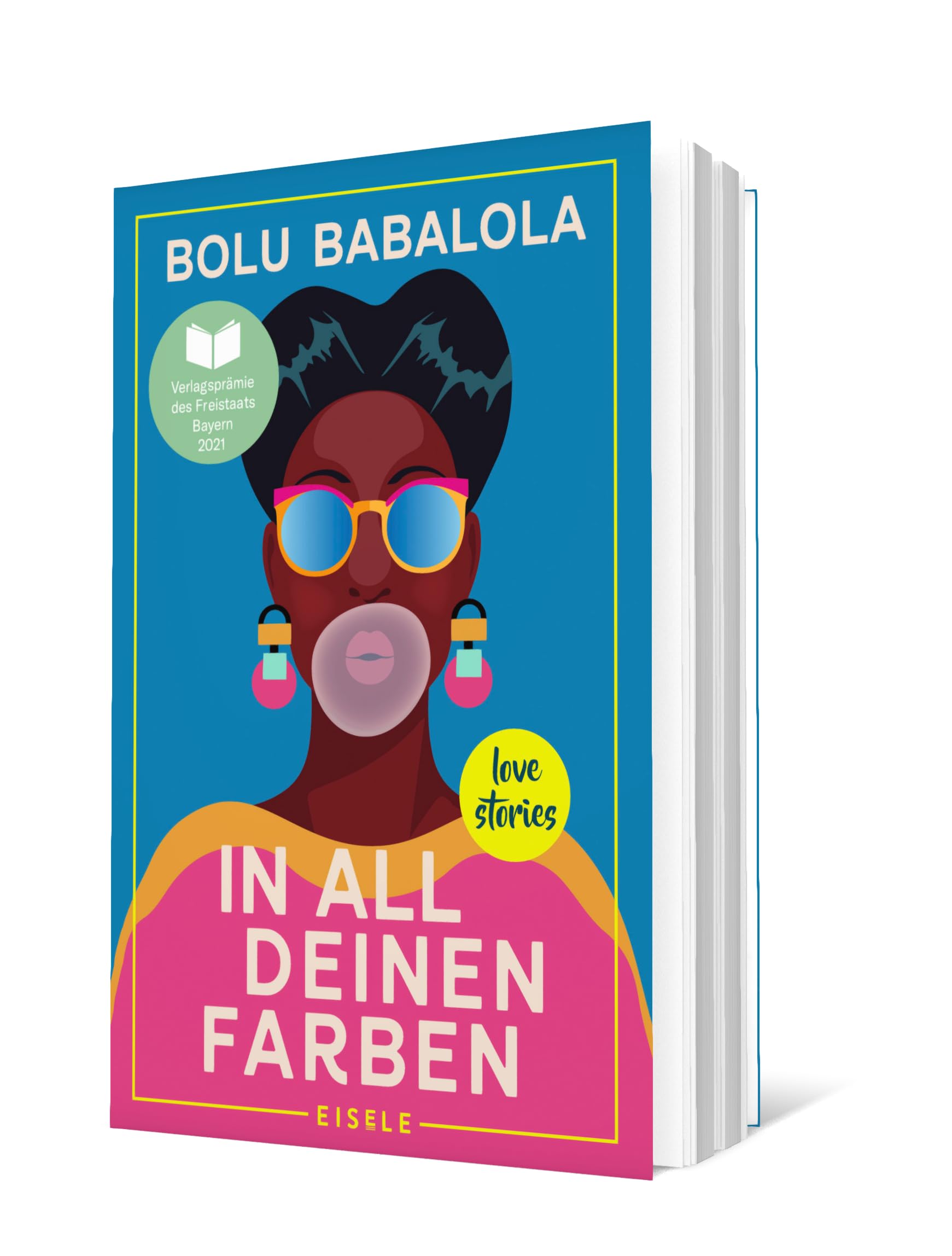 In all deinen Farben: Love Stories | Die schönsten Love Stories aus aller Welt frisch und modern neu erzählt