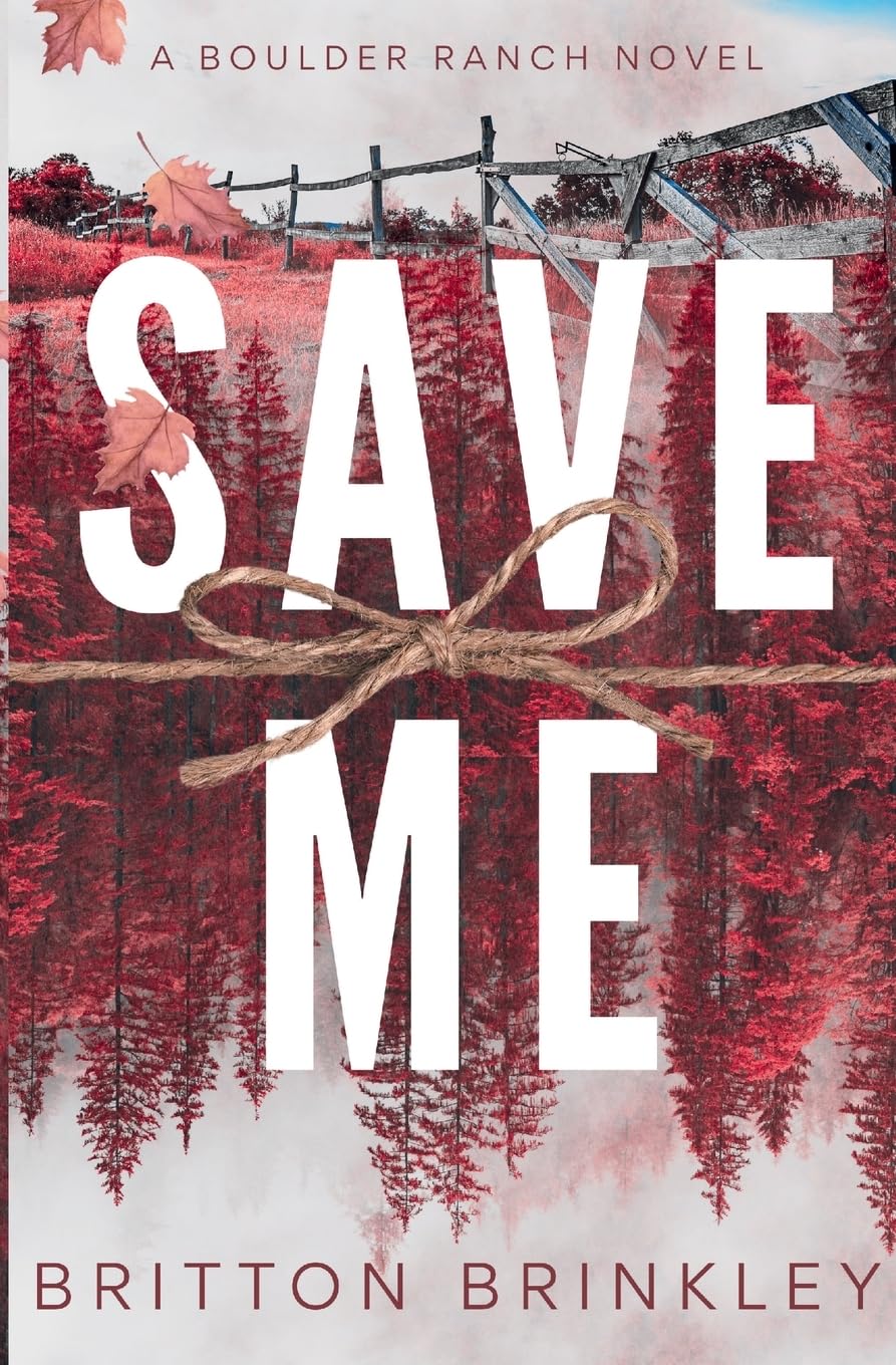 Save Me: A Boulder Ranch Novel