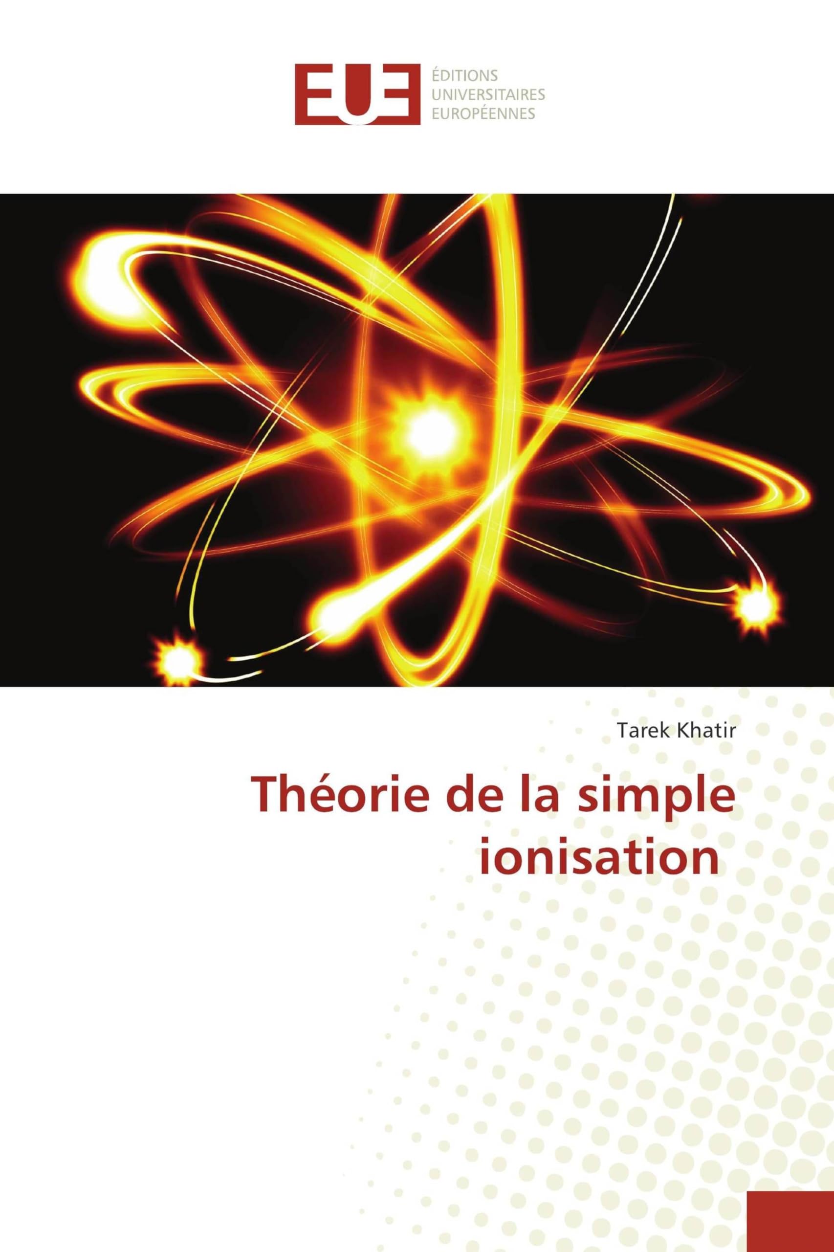 Théorie de la simple ionisation