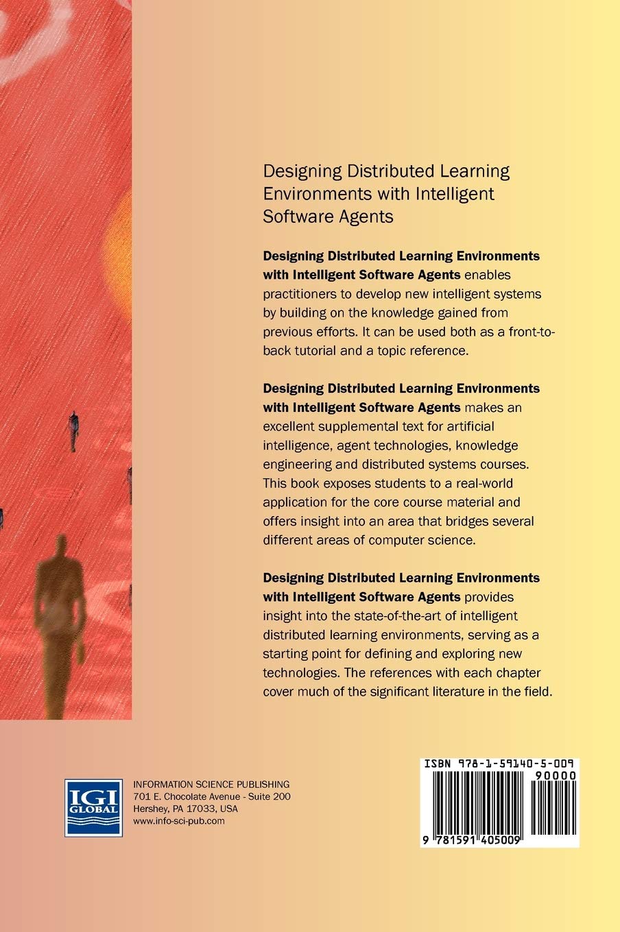 Designing Distributed Learning Environments with Intelligent Software Agents