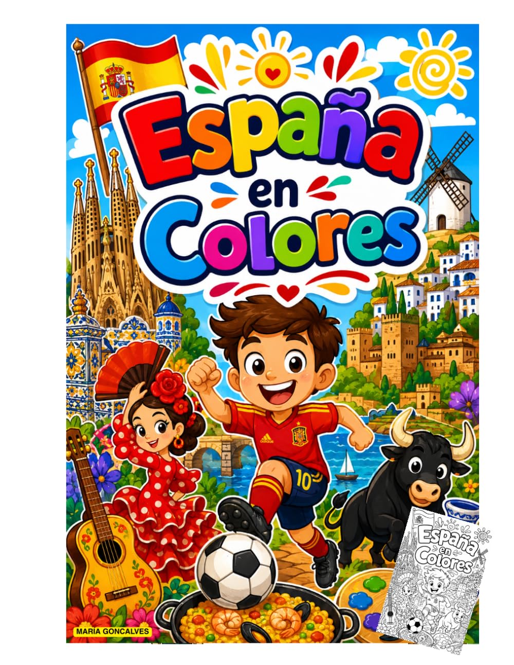 España en Colores: Libro para Colorear para Niños con Más de 100 Ilustraciones de Monumentos, Fiestas, Gastronomía, Deportes y Tradiciones Españolas (Países en Colores)