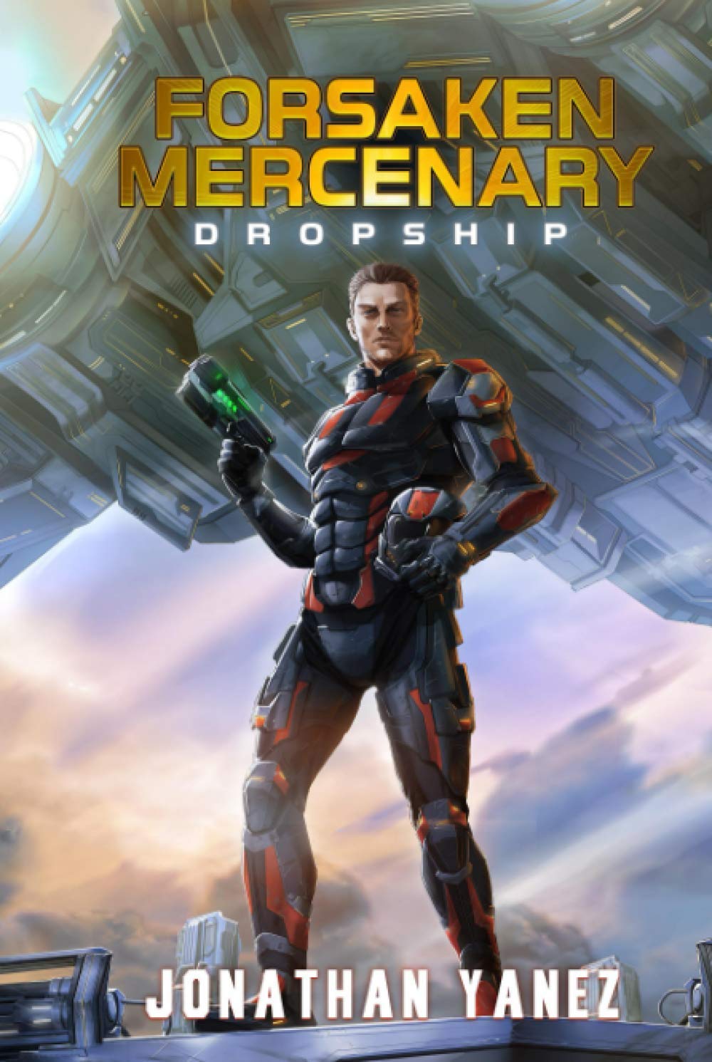 Dropship: A Near Future Thriller (Forsaken Mercenary)