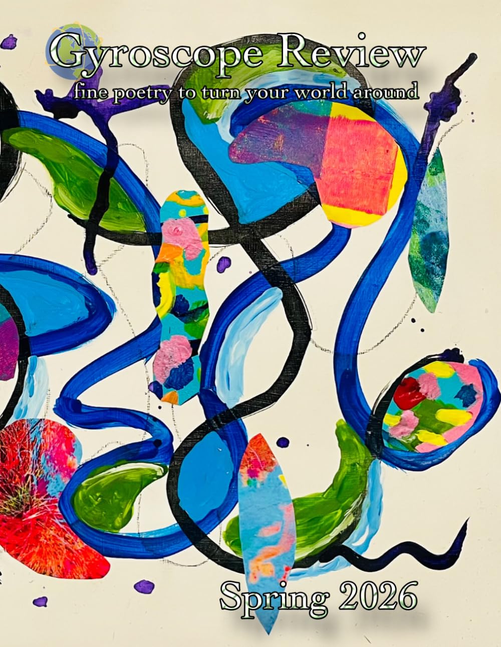Gyroscope Review Spring 2026 Issue: fine poetry to turn your world around