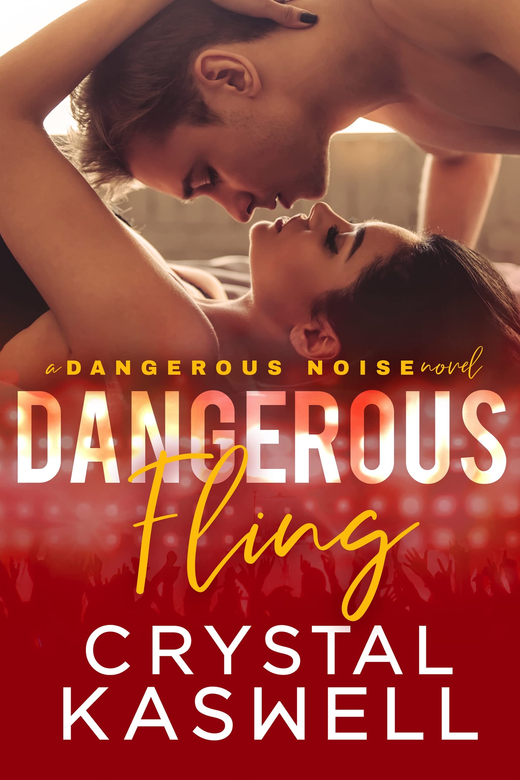 Dangerous Fling (Dangerous Noise Book 4)