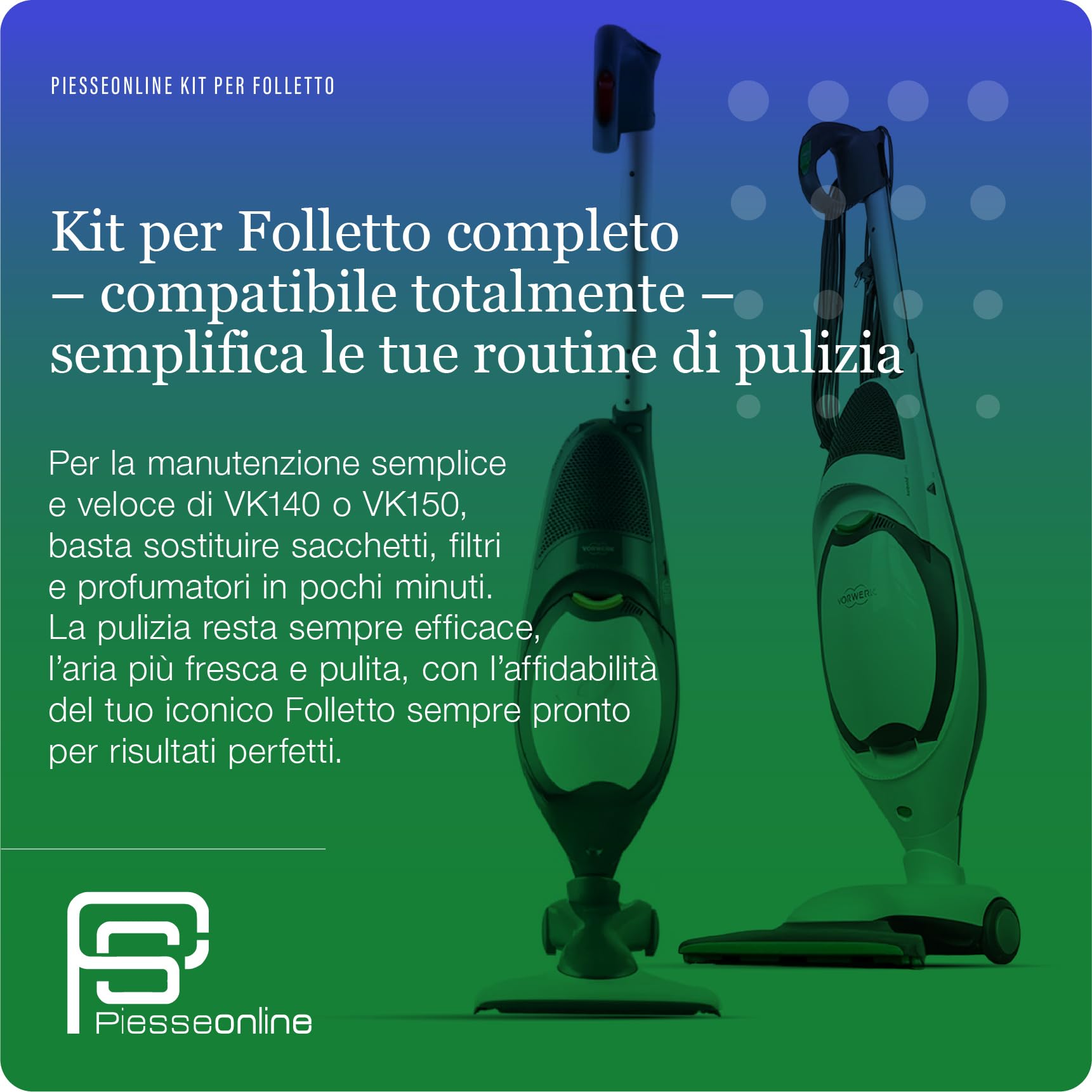 Kit Risparmio 12 Sacchetti Folletto VK140 con Profumatori 12 pezzi, 2 Filtri Griglia Motore, | Ricambi Compatibili per Folletto VK140 | Soluzione Tutto-in-Uno per Casa Sempre Pulita e Ordinata