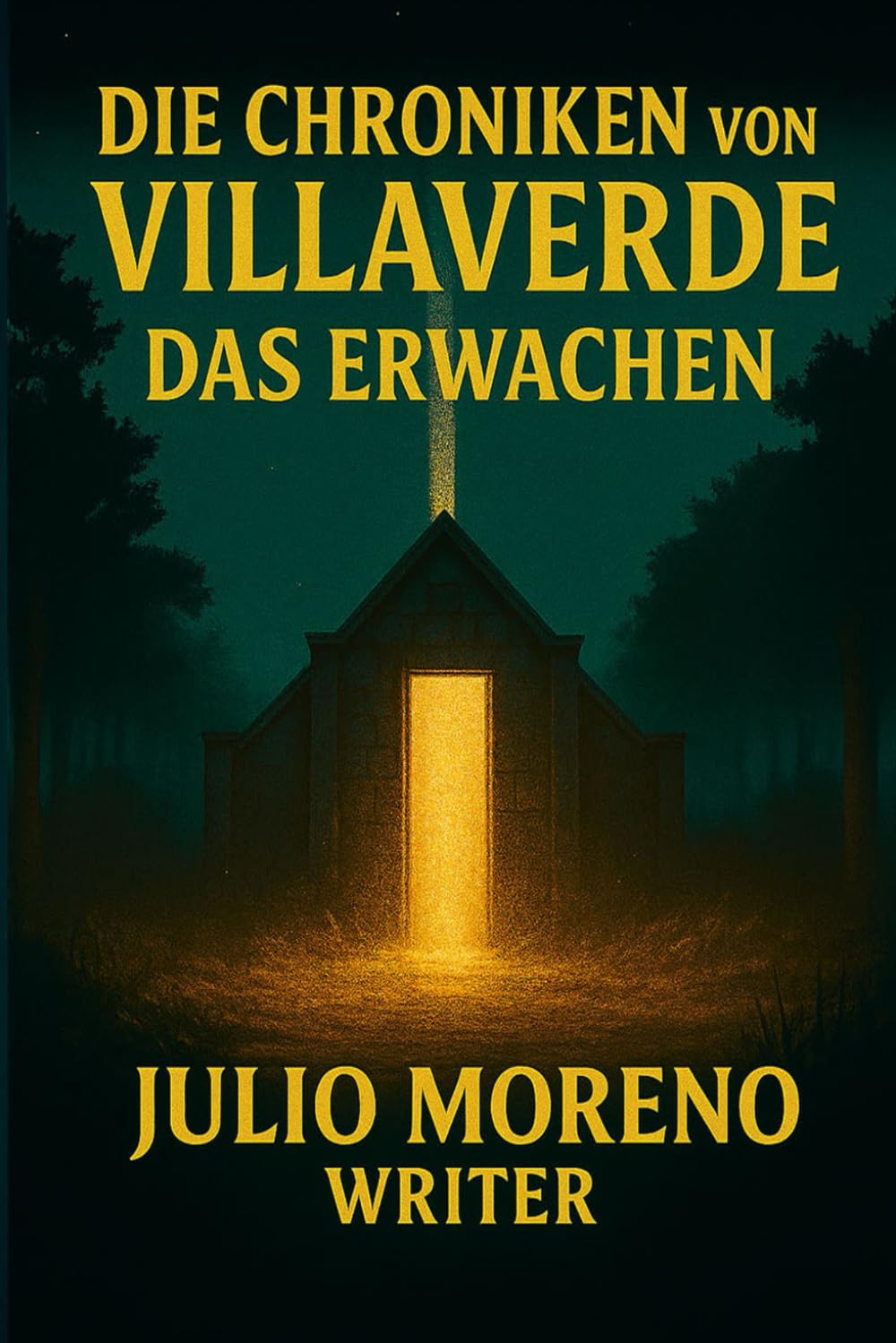DIE CHRONIKEN VON VILLAVERDE: Das Erwachen: 1