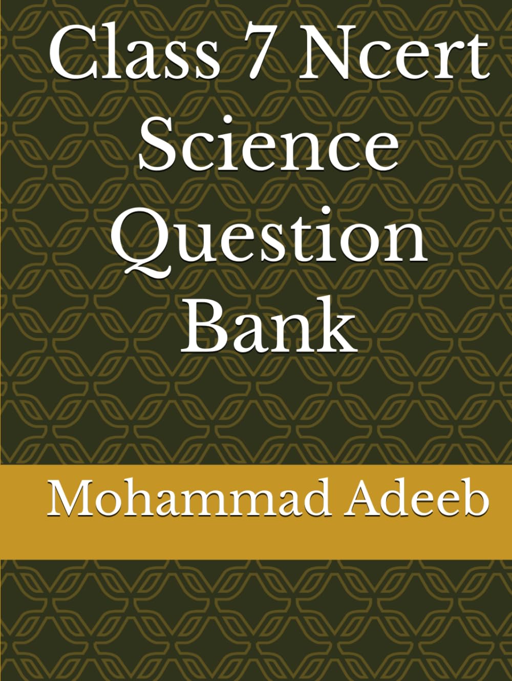 Class 7 Ncert Science Question Bank