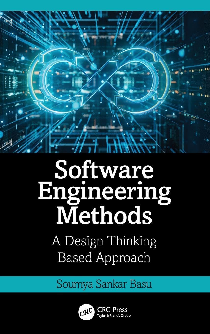 Software Engineering Methods: A Design Thinking Based Approach