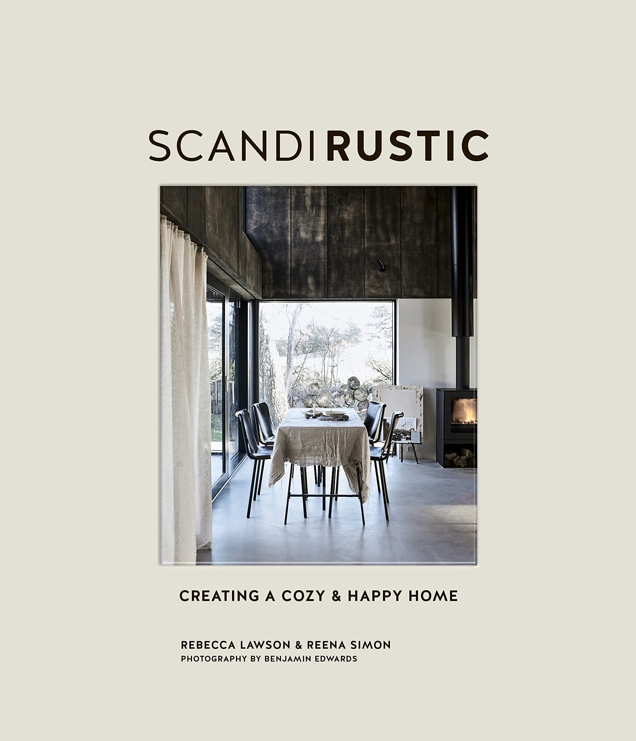 Scandi Rustic: Creating a Cozy & Happy Home Hardcover – 20 October 2020