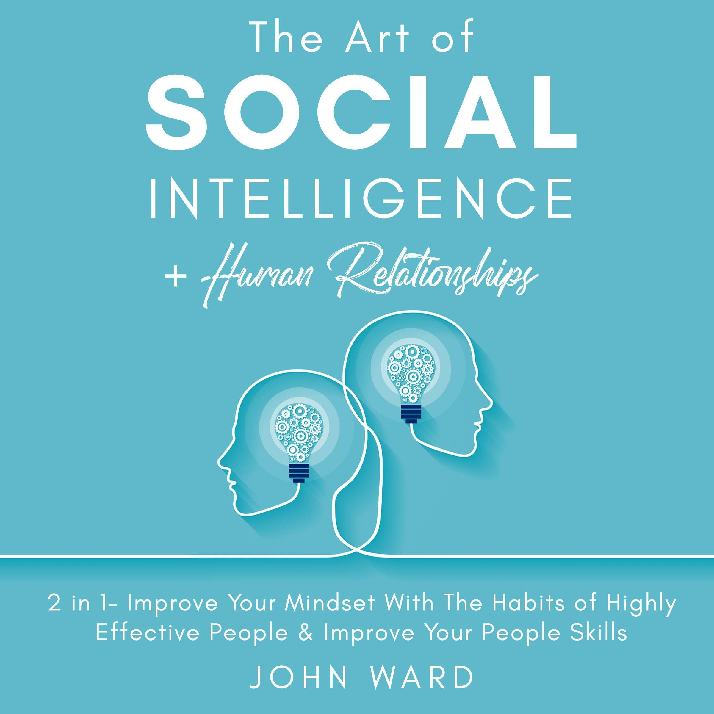 Cover art for The Art of Social Intelligence + Human Relationship