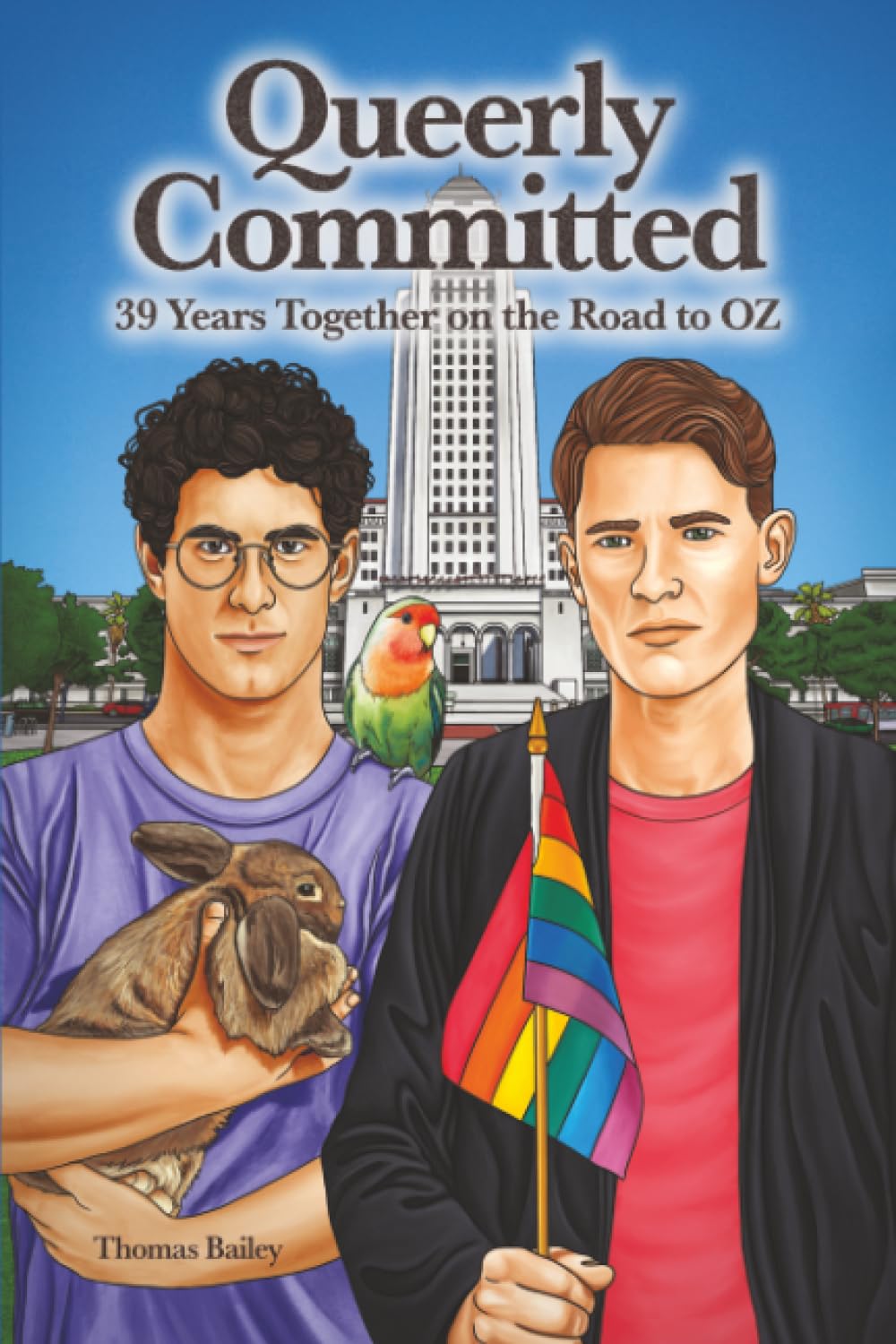 Queerly Committed: 39 Years Together on the Road to OZ