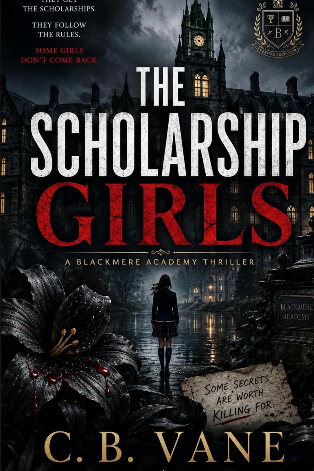 The Scholarship Girls: A Dark Academia Psychological Thriller (The Blackmere Academy Thrillers)